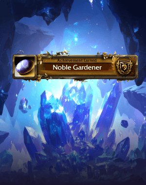 Noble Gardener Achievements